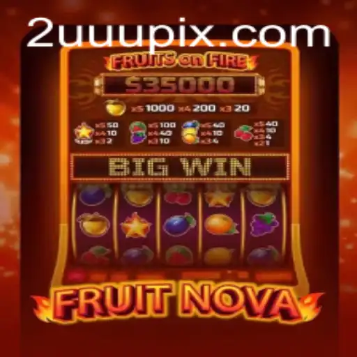 Exploring the World of FruitNova: A Journey Through Gaming Excellence