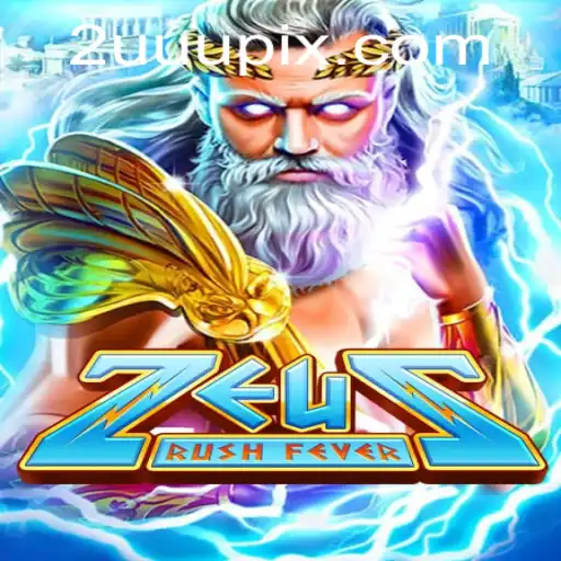 ZeusRushFever: A Mythical Adventure with 2UUU Bonus Mechanics